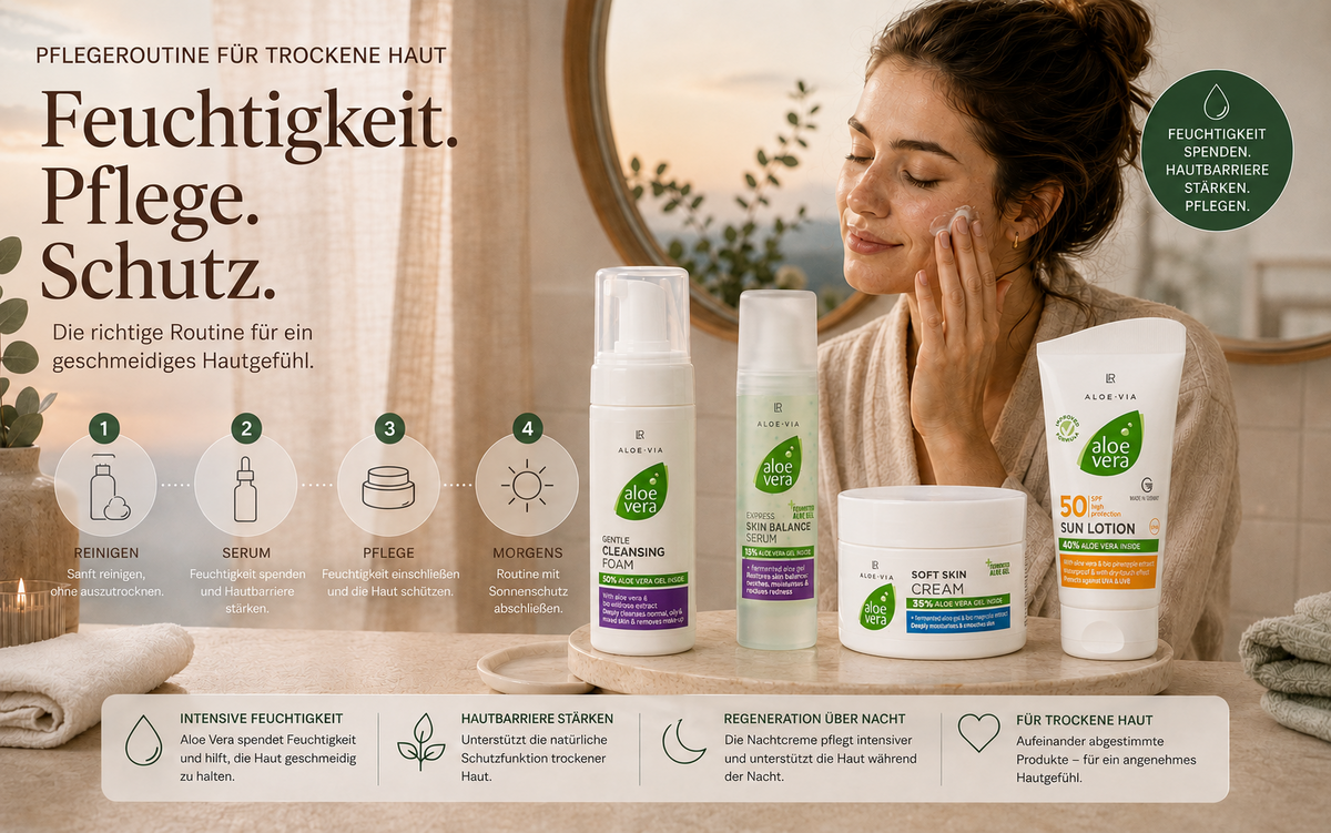 Pflegeroutine für trockene Haut mit LR Aloe Vera Gesichtspflege